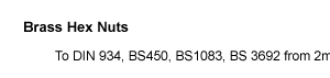 3mm 3.5mm 8mm 12mm 16mm 20mm 25mm nuts 1/8 1/4 3/8 1/2 3/4 1 11/4 11/2  2 Brass Nut conduit nuts Brass hex nuts manufacturers exporters suppliers india jamnagar indian china 
din standard din 7168 hardware nuts din 6912 hex nuts torque nuts din 71412 bolt nuts nuts fastener clamp nuts din stainless din a4 din socket din cap din a2 din ansi �Brass Nut Brass Hex nut Brass full nut Brass nut Square Nut panel Nut half Nut nickel Plated Brass Nut Hex lock nut Hex rivet nut Square nut Wing nut Hex full nut
